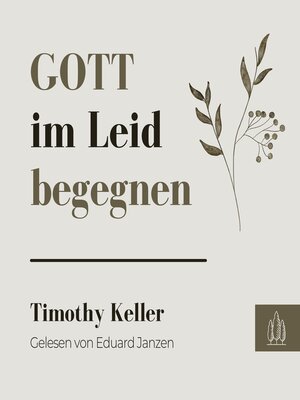 cover image of Gott im Leid begegnen